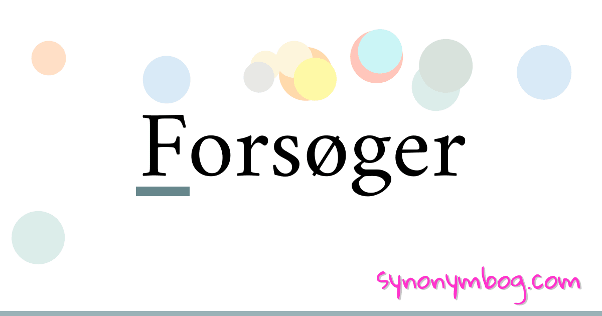Forsøger synonymer krydsord betyder forklaring og brug