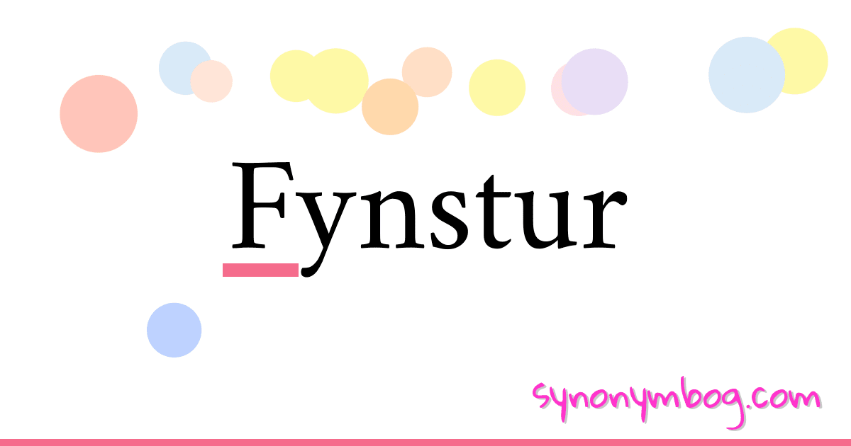 Fynstur synonymer krydsord betyder forklaring og brug