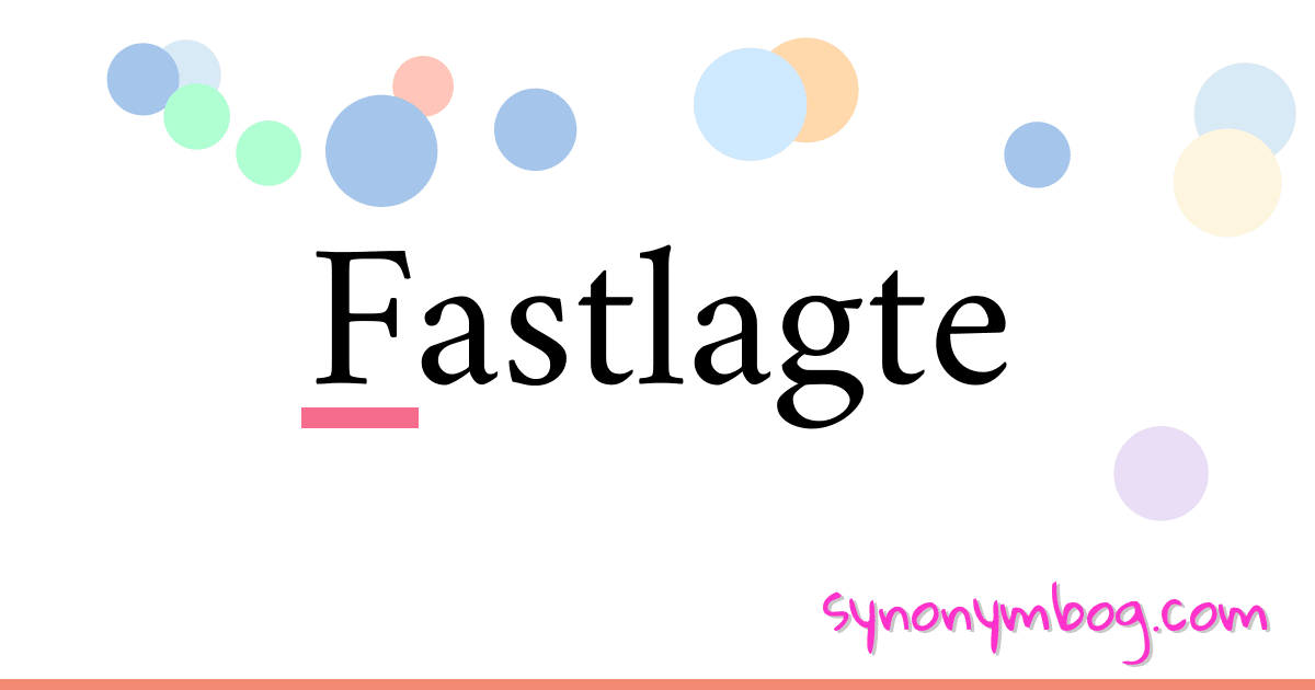 Fastlagte synonymer krydsord betyder forklaring og brug