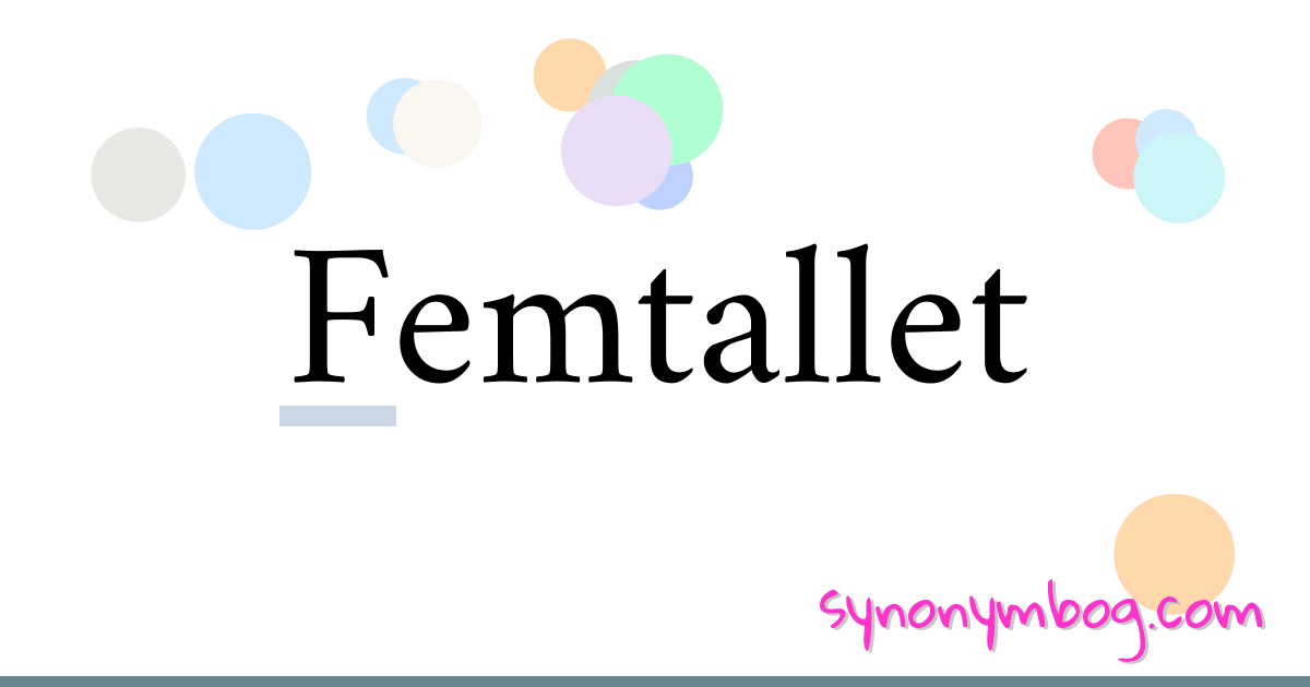 Femtallet synonymer krydsord betyder forklaring og brug