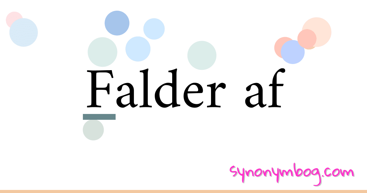 Falder af synonymer krydsord betyder forklaring og brug