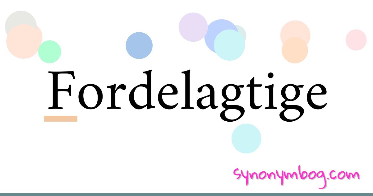 Fordelagtige synonymer krydsord betyder forklaring og brug