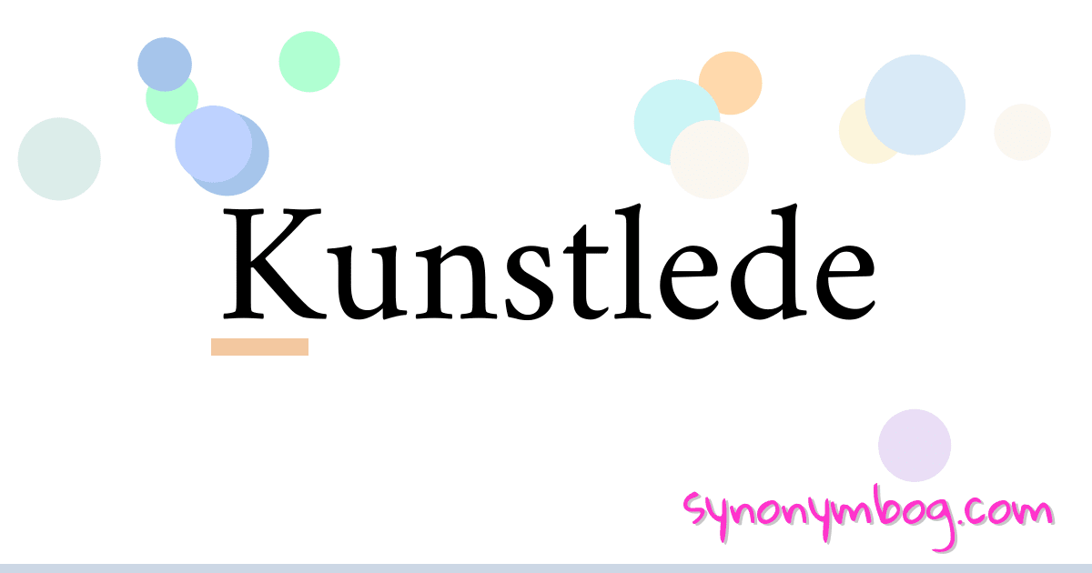 Kunstlede synonymer krydsord betyder forklaring og brug