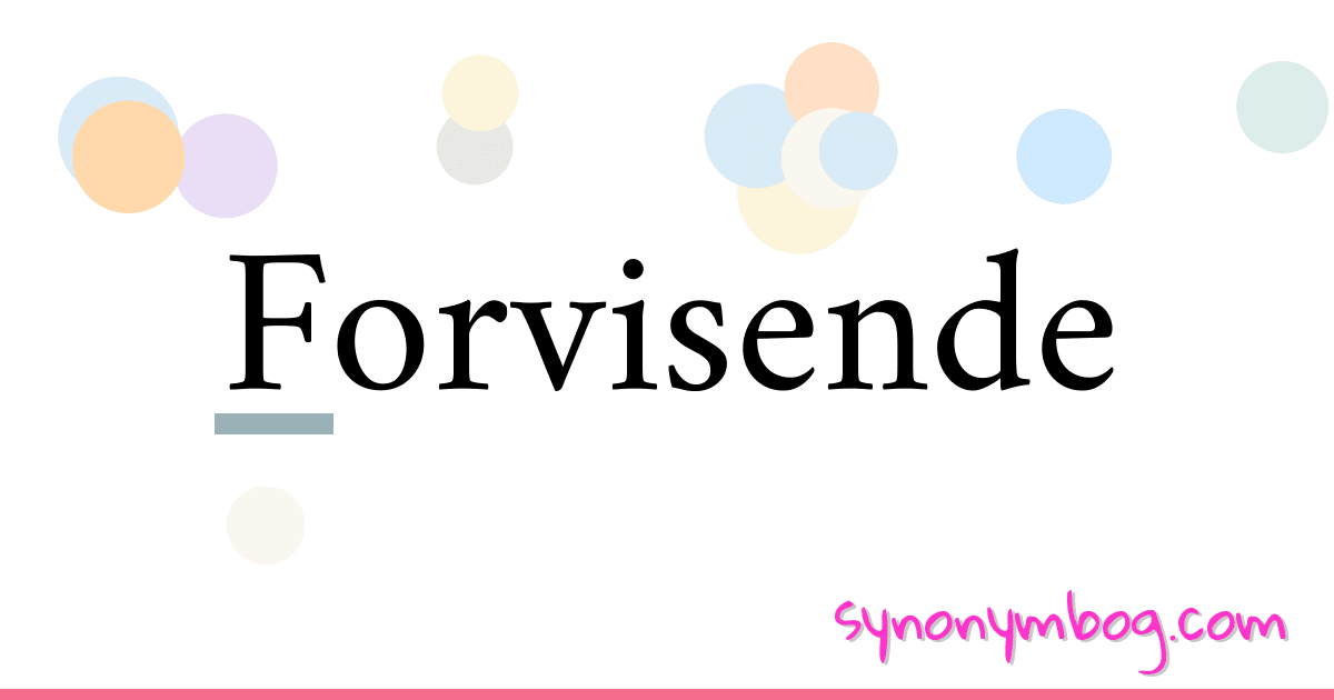 Forvisende synonymer krydsord betyder forklaring og brug