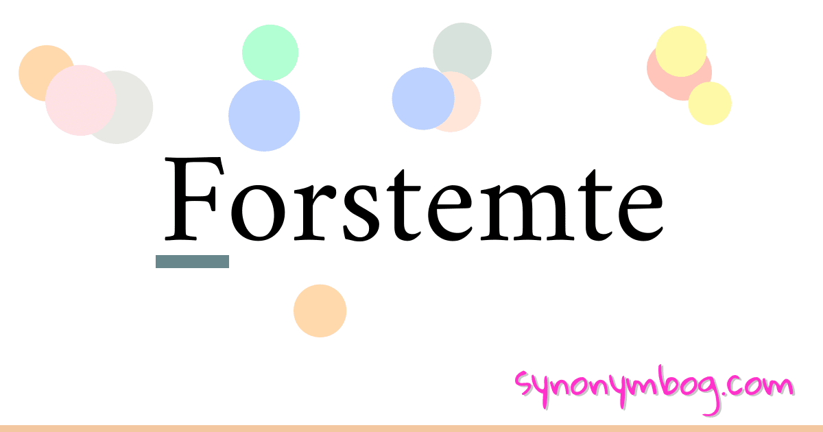 Forstemte synonymer krydsord betyder forklaring og brug