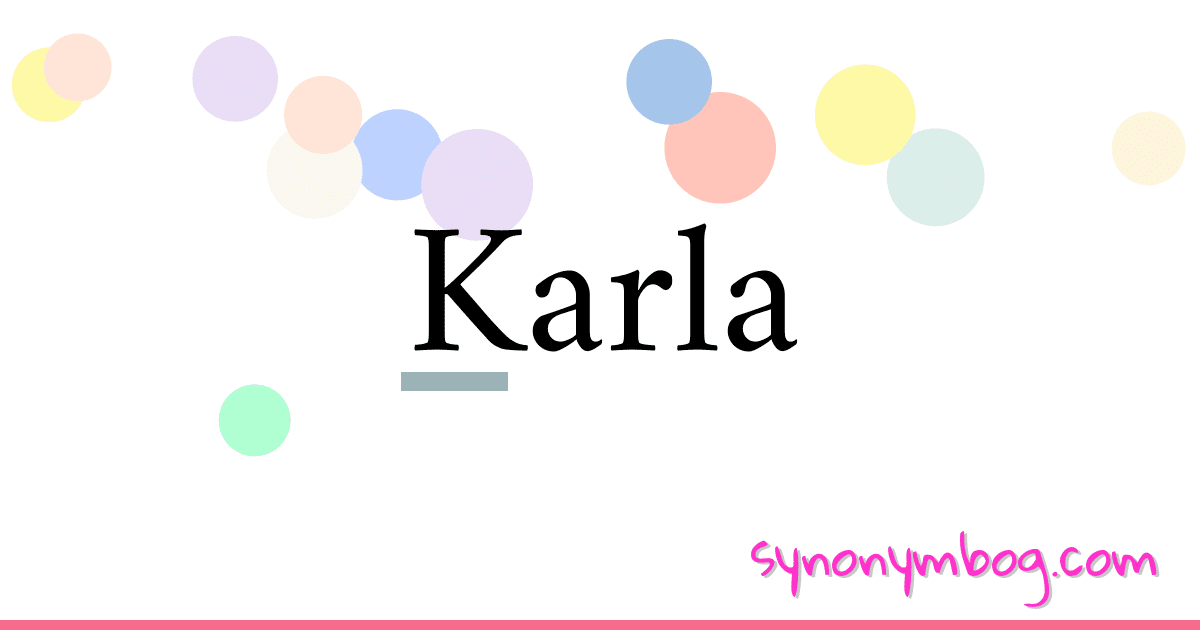 Karla synonymer krydsord betyder forklaring og brug