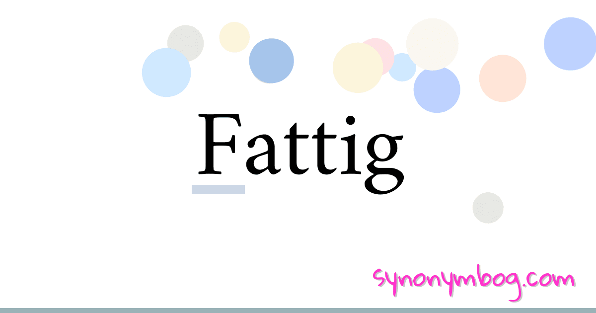 Fattig synonymer krydsord betyder forklaring og brug