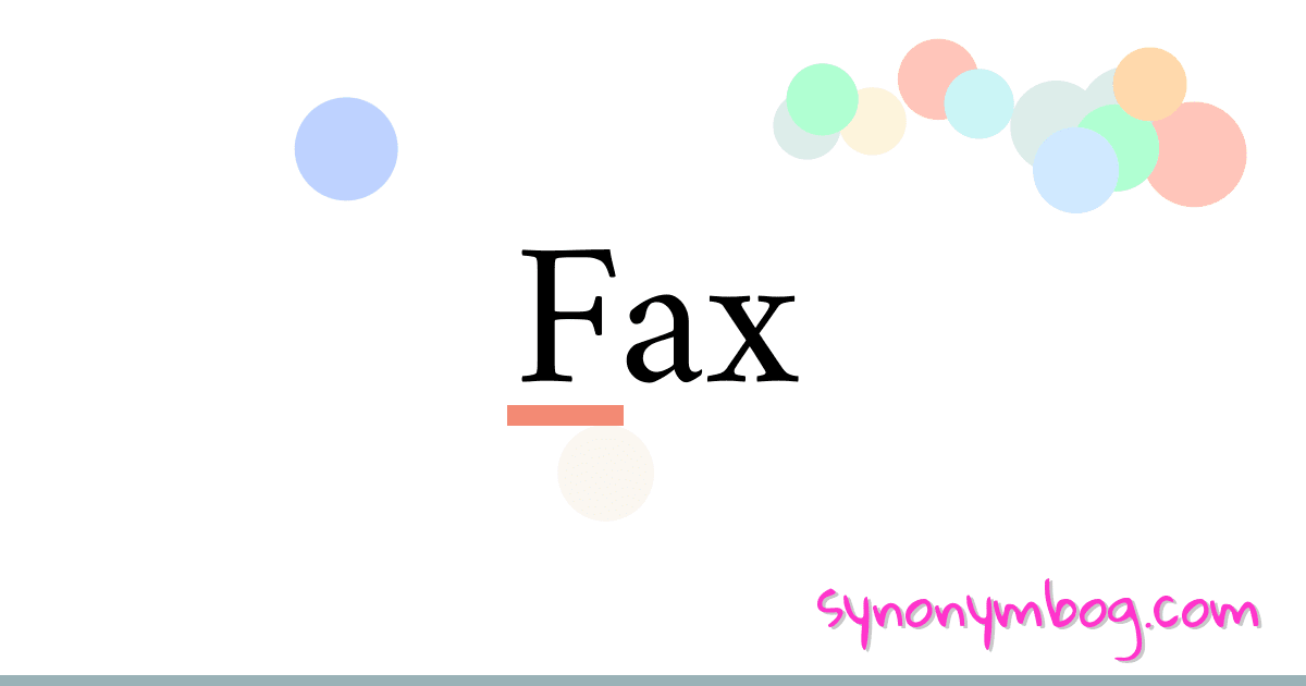 Fax synonymer krydsord betyder forklaring og brug