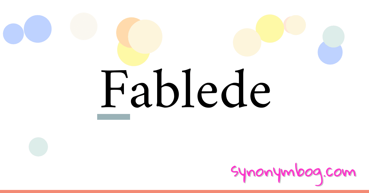 Fablede synonymer krydsord betyder forklaring og brug