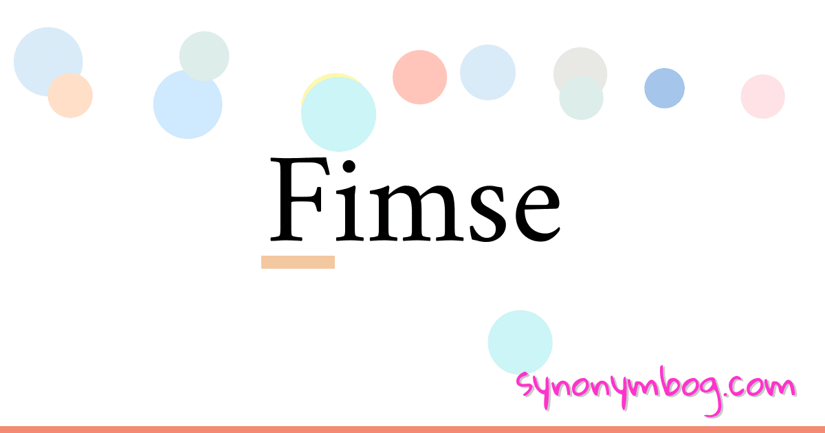Fimse synonymer krydsord betyder forklaring og brug