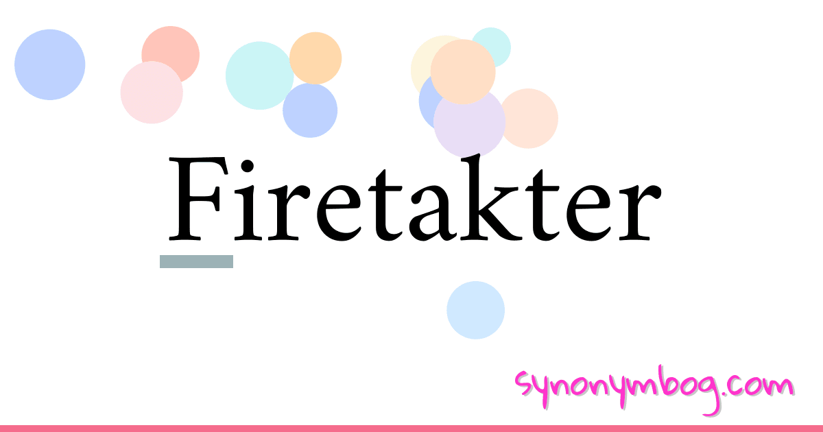 Firetakter synonymer krydsord betyder forklaring og brug
