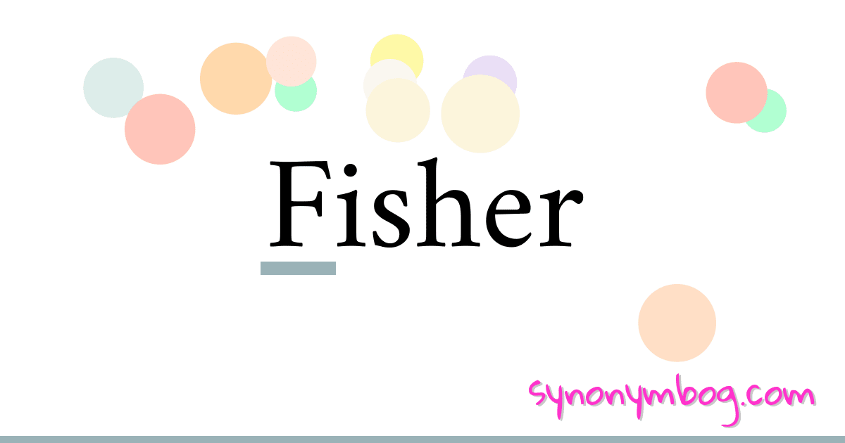 Fisher synonymer krydsord betyder forklaring og brug