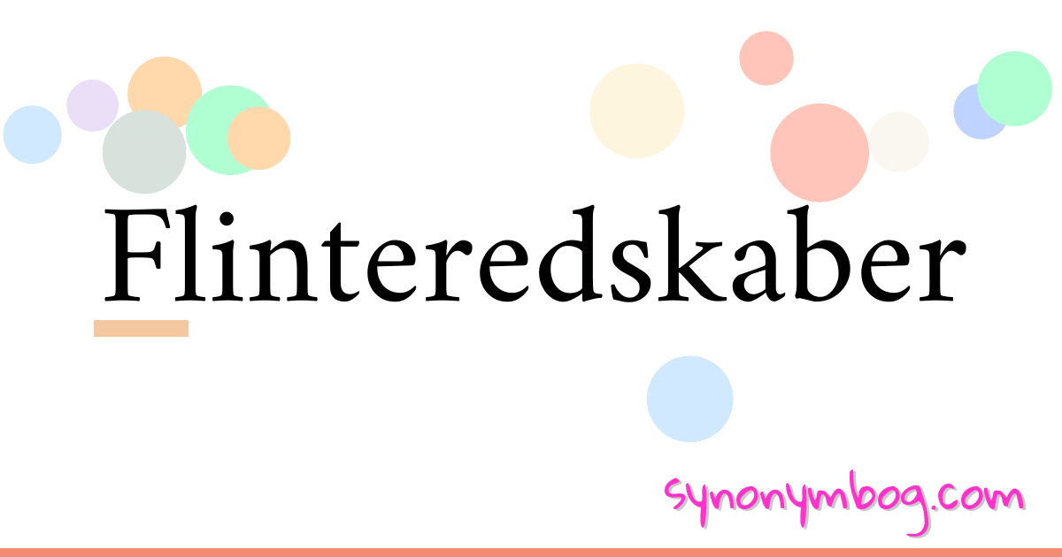 Flinteredskaber synonymer krydsord betyder forklaring og brug