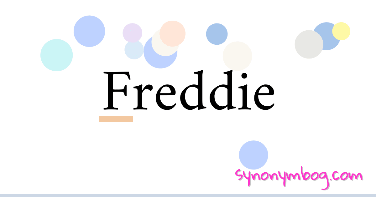 Freddie synonymer krydsord betyder forklaring og brug
