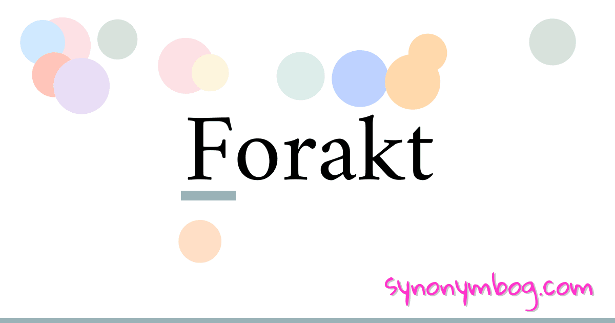 Forakt synonymer krydsord betyder forklaring og brug