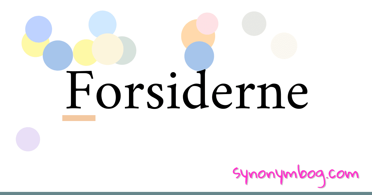 Forsiderne synonymer krydsord betyder forklaring og brug
