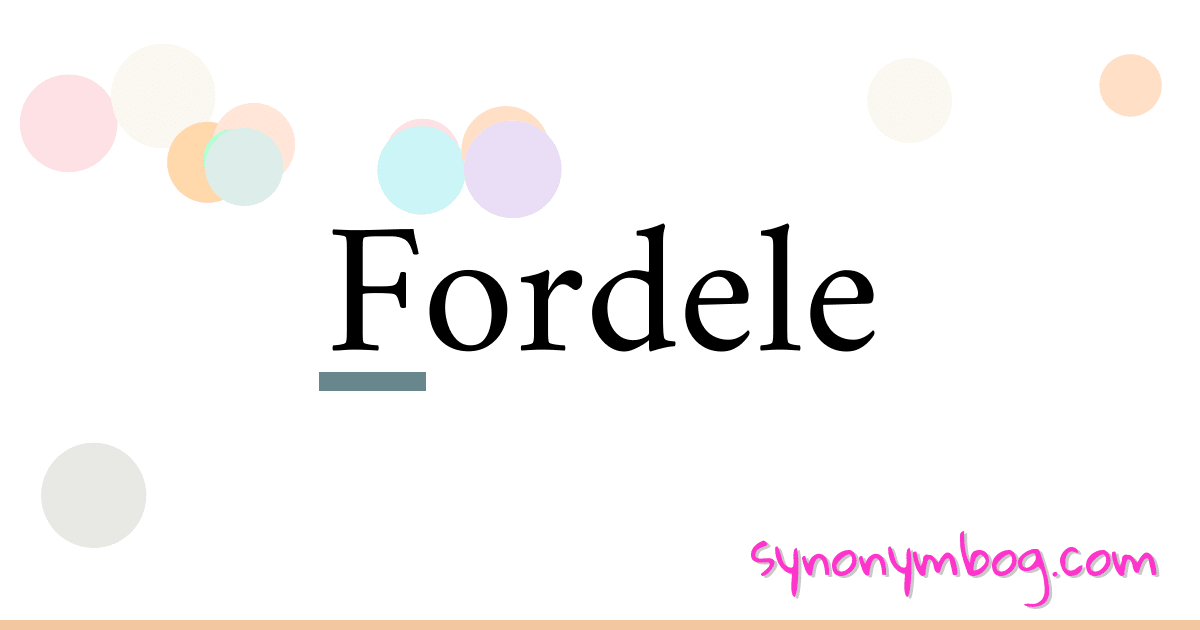 Fordele synonymer krydsord betyder forklaring og brug
