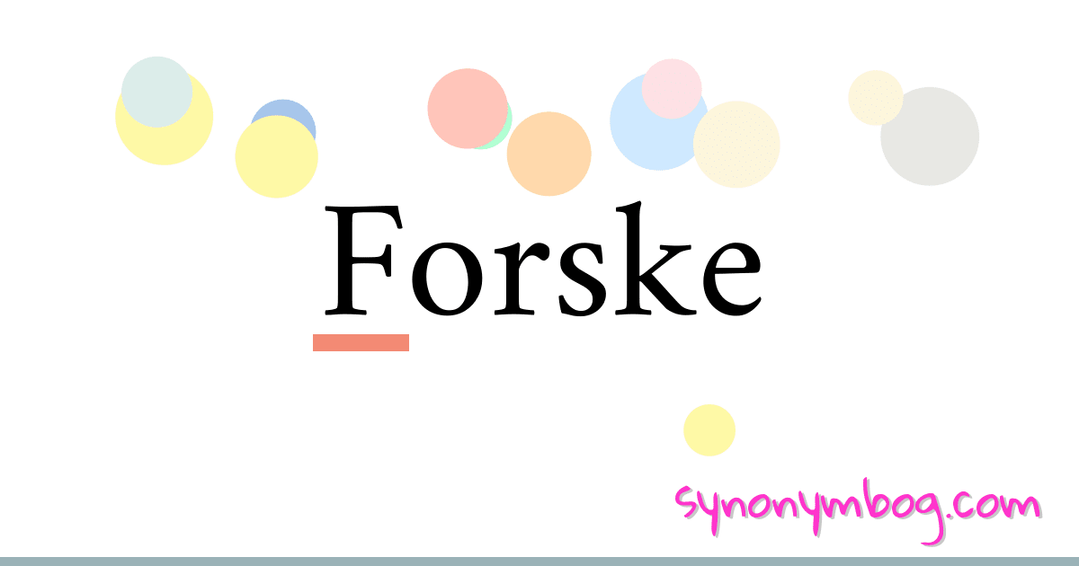 Forske synonymer krydsord betyder forklaring og brug
