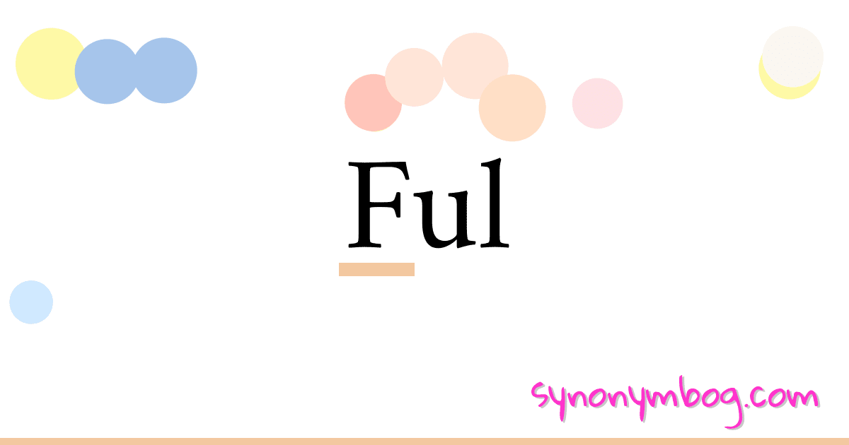 Ful synonymer krydsord betyder forklaring og brug