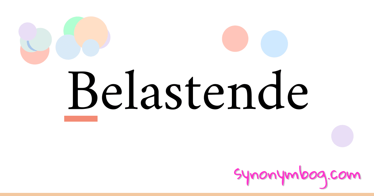 Belastende synonymer krydsord betyder forklaring og brug