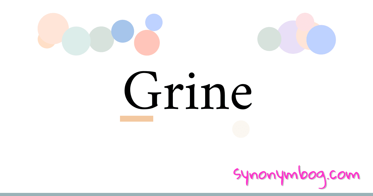 Grine synonymer krydsord betyder forklaring og brug