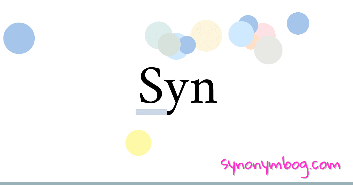 Syn synonymer krydsord betyder forklaring og brug