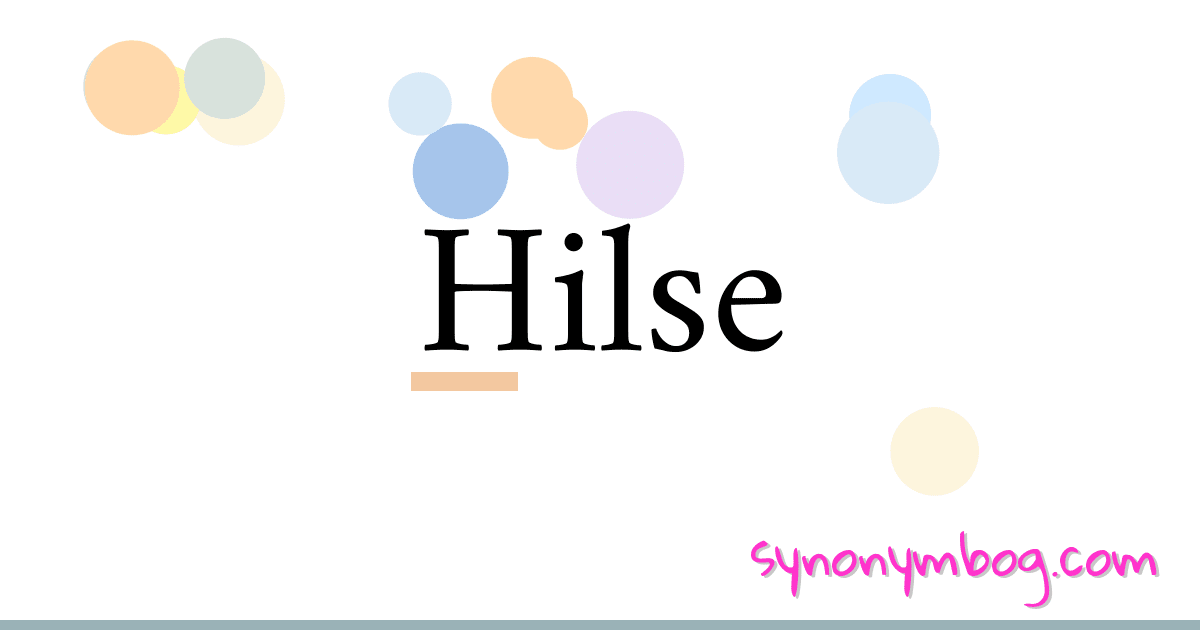 Hilse synonymer krydsord betyder forklaring og brug