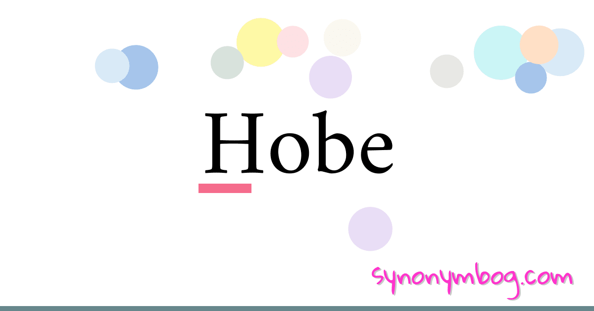 Hobe synonymer krydsord betyder forklaring og brug