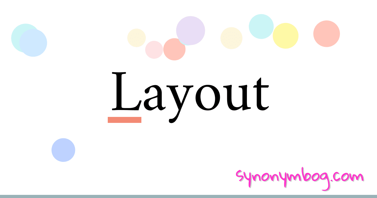 Synonym for Layout