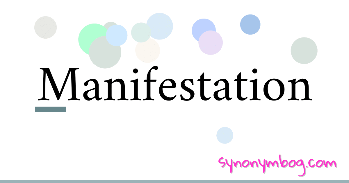Synonym for Manifestation