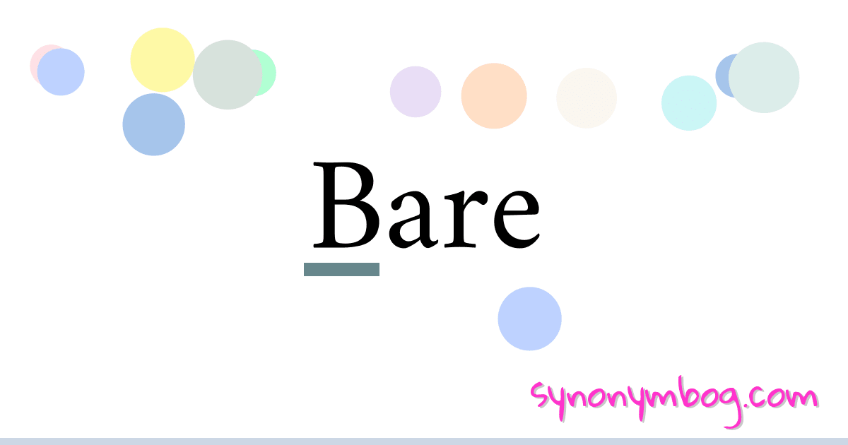 Synonym for Bare
