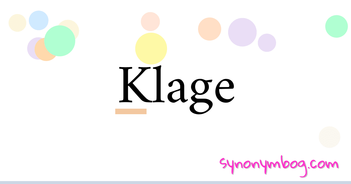 Klage synonymer krydsord betyder forklaring og brug