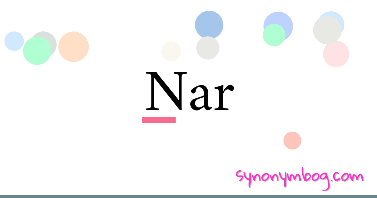 Nar synonymer krydsord betyder forklaring og brug