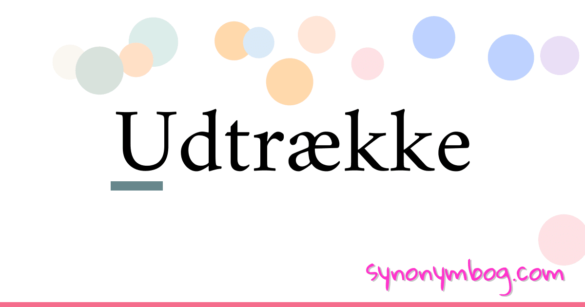 Udtrække synonymer krydsord betyder forklaring og brug