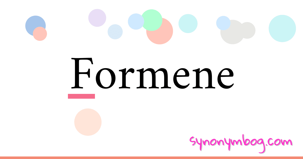 Formene synonymer krydsord betyder forklaring og brug