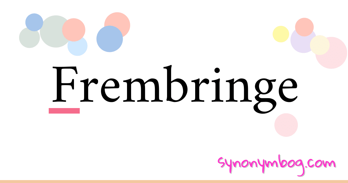 Frembringe synonymer krydsord betyder forklaring og brug