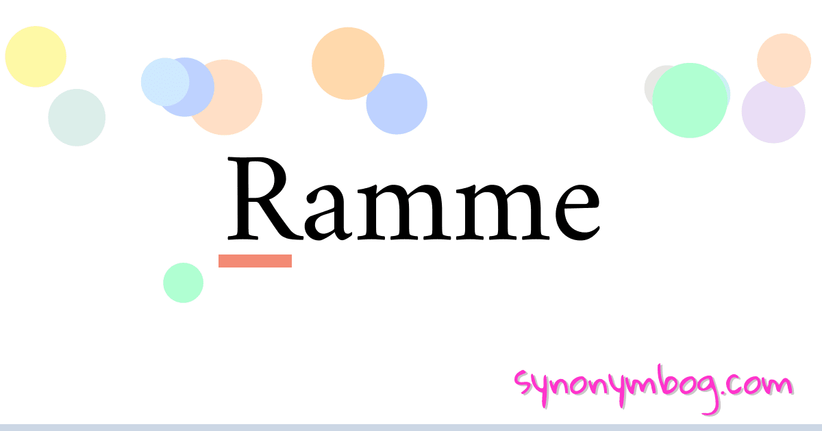Ramme synonymer krydsord betyder forklaring og brug