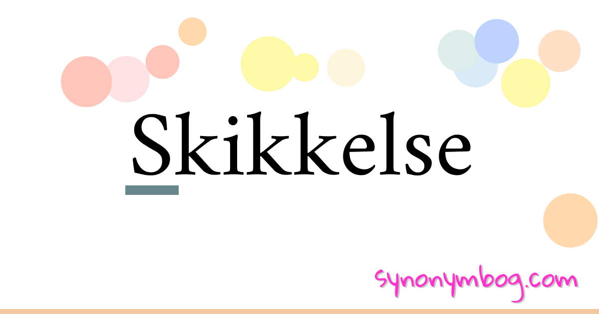 Skikkelse synonymer krydsord betyder forklaring og brug