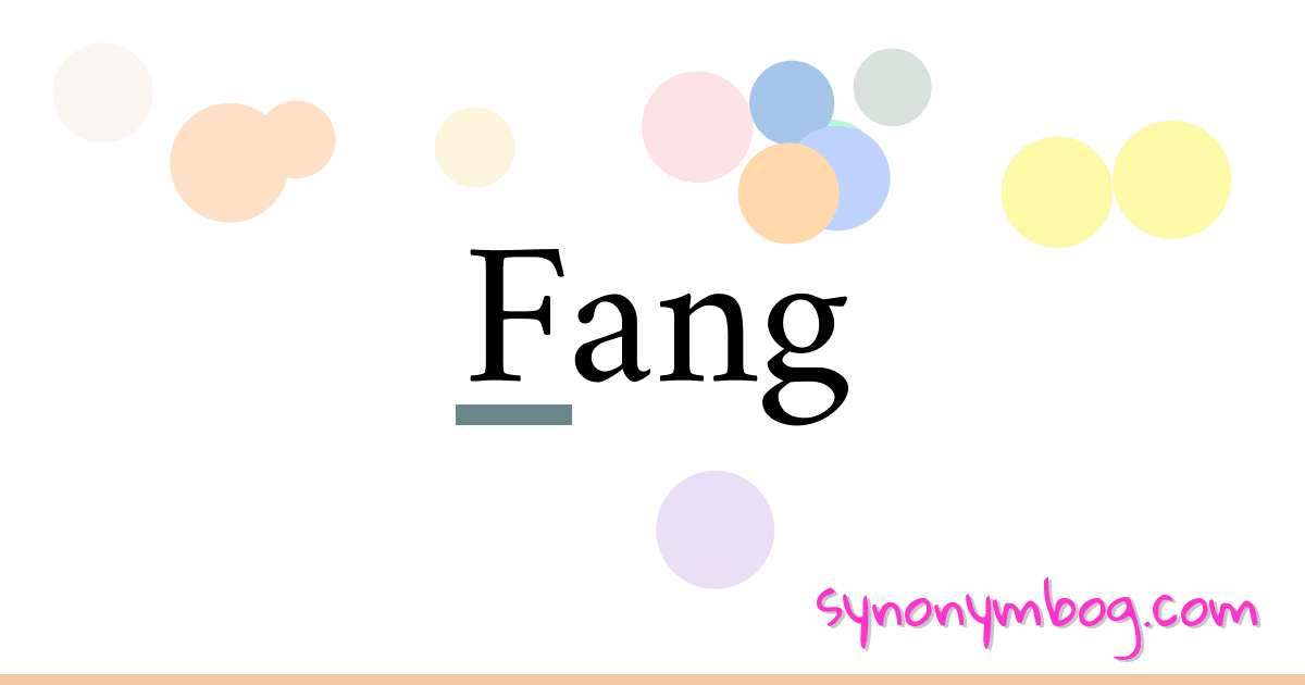 Fang synonymer krydsord betyder forklaring og brug