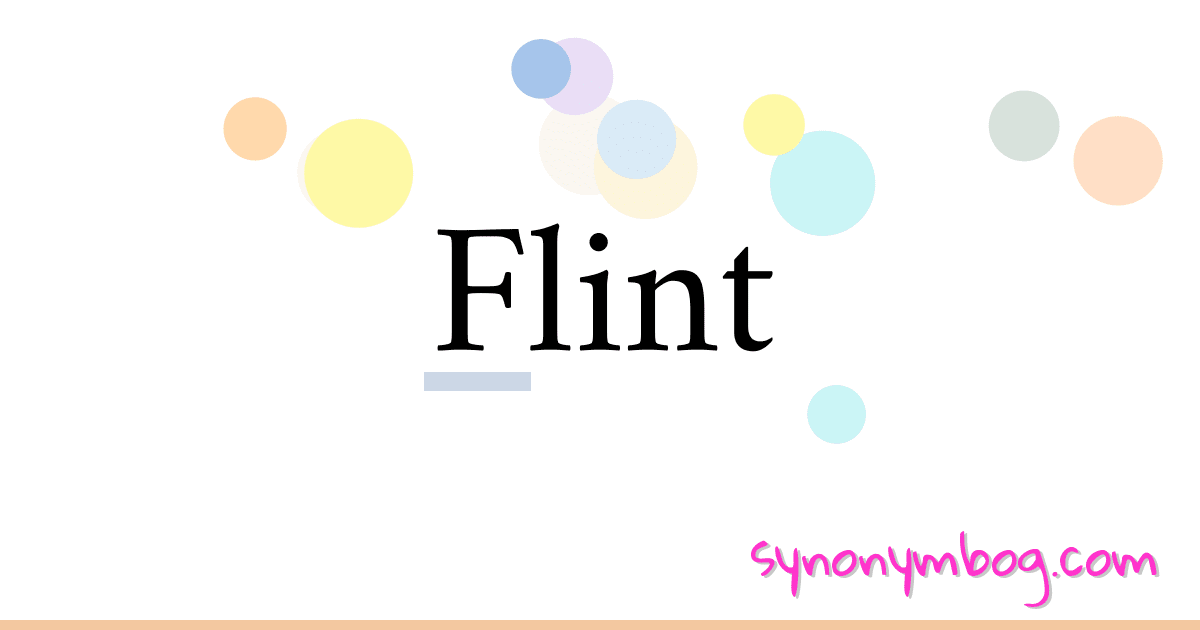 Flint synonymer krydsord betyder forklaring og brug