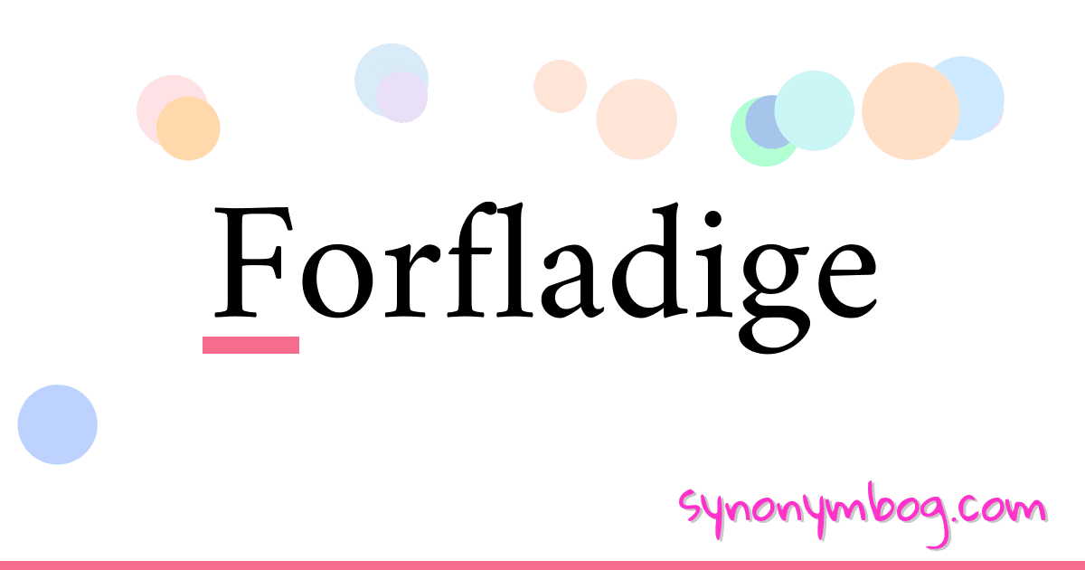 Forfladige synonymer krydsord betyder forklaring og brug