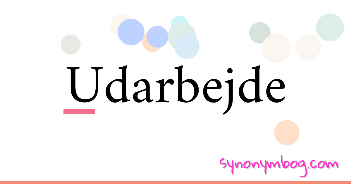 Udarbejde synonymer krydsord betyder forklaring og brug