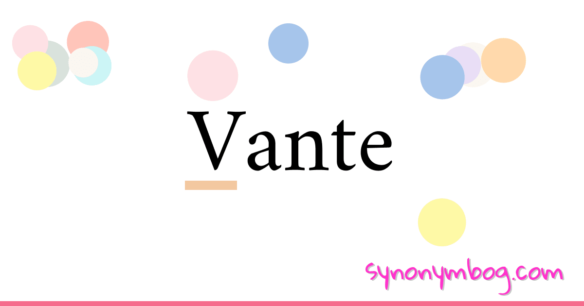 Vante synonymer krydsord betyder forklaring og brug