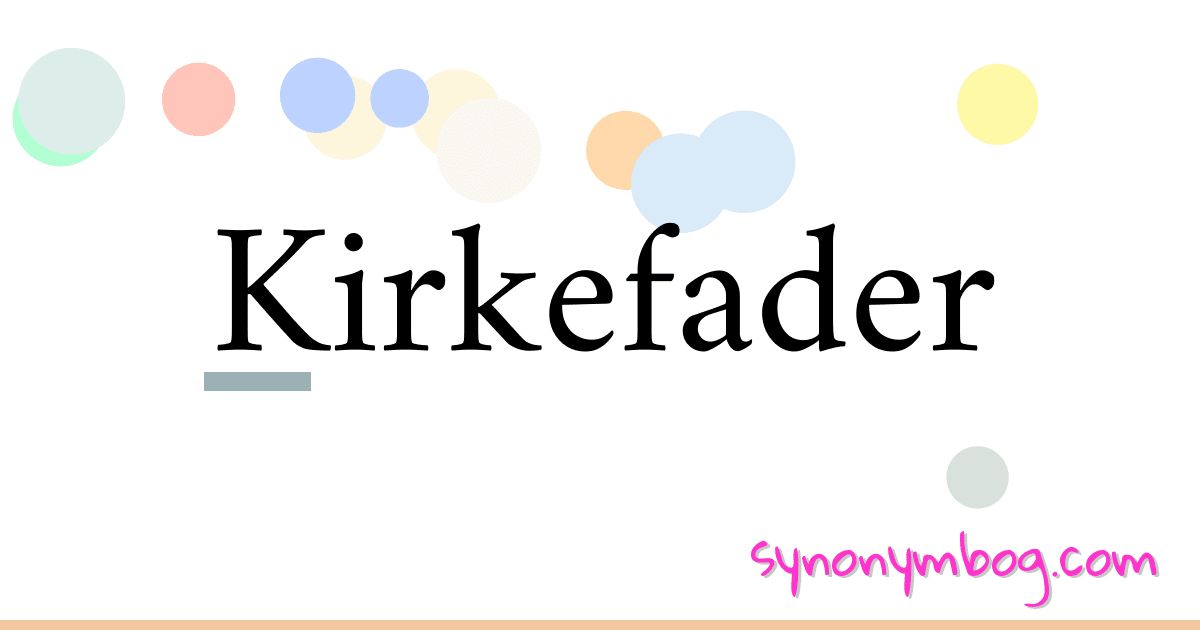 Kirkefader synonymer krydsord betyder forklaring og brug