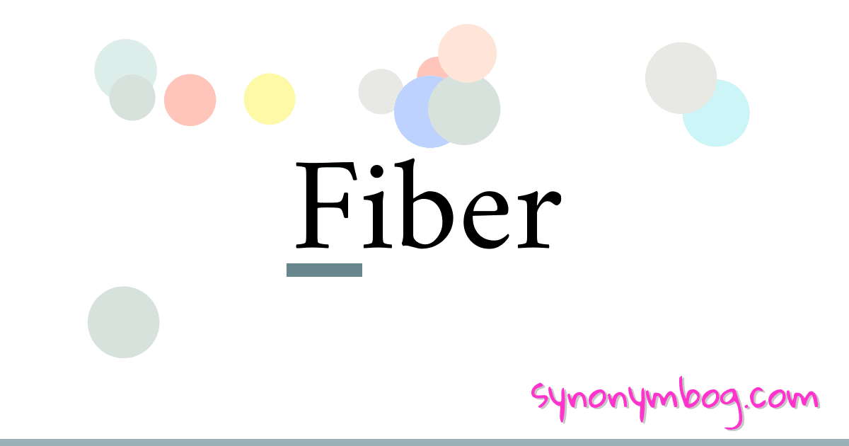 Fiber synonymer krydsord betyder forklaring og brug