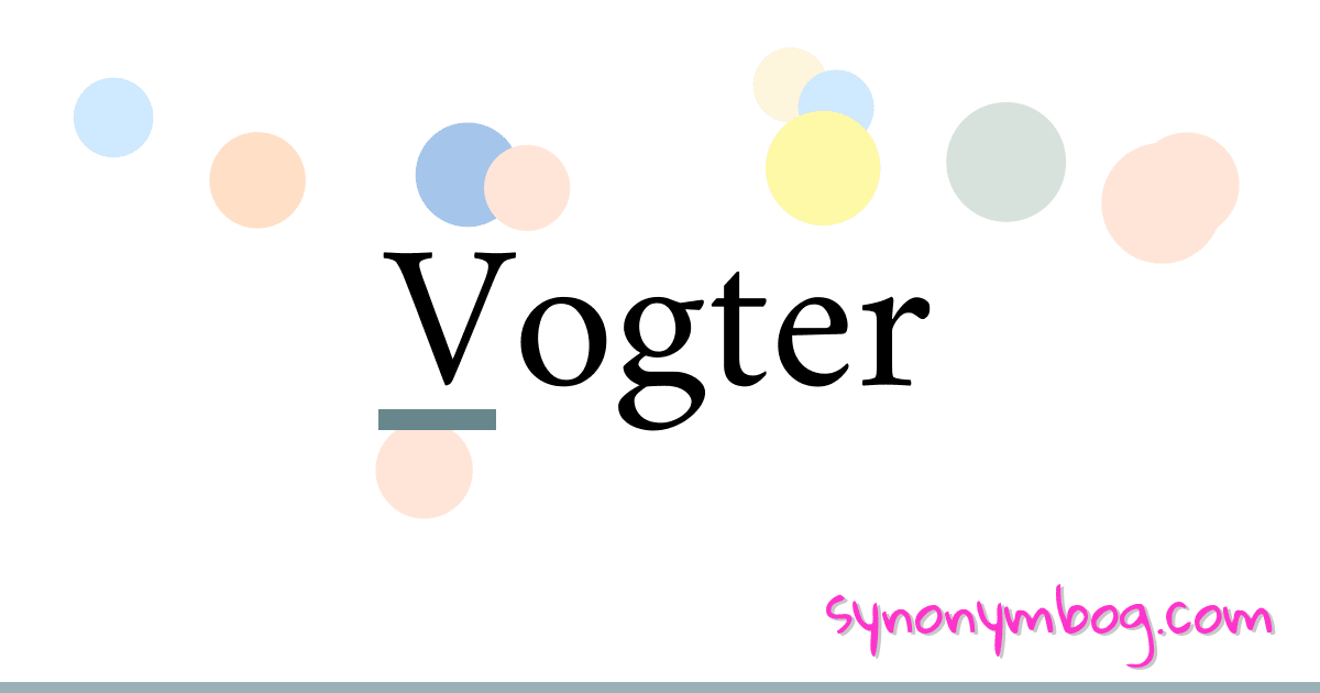 Vogter synonymer krydsord betyder forklaring og brug