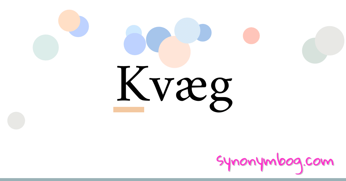 Kvæg synonymer krydsord betyder forklaring og brug